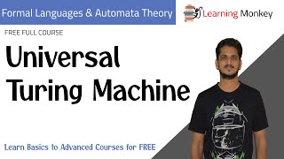 Universal Turing Machine  Lesson 91  Finite Automata  Learning Monkey [upl. by Nylauqcaj]