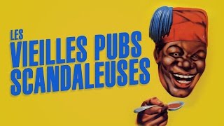 Les pubs qui feraient scandale aujourdhui [upl. by Uri]