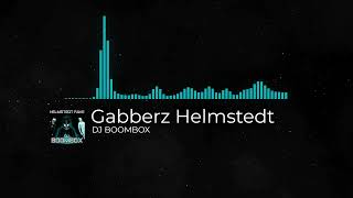 Gabberz Helmstedt  DJ BOOMBOX [upl. by Adnerad]