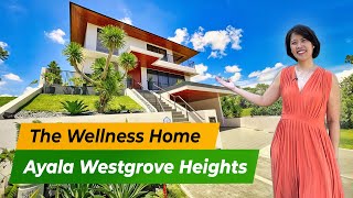 See this Ayala Westgrove Heights House Tour of the WELLNESS HOME by Must See Properties [upl. by Virge]