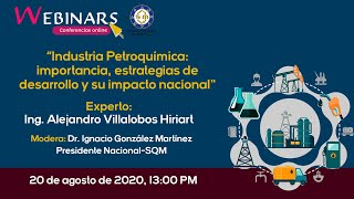 Webinar Industria Petroquímica Ing Alejandro Villalobos Hiriart [upl. by Itteb]