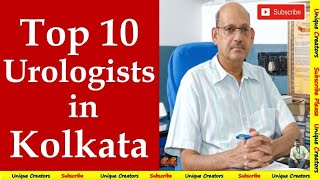 Top 10 Best Urologists in Kolkata Unique Creators [upl. by Reseda]