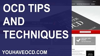 OCD Tips and Techniques [upl. by Beker]