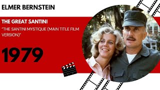 Elmer Bernstein  The Great Santini The Santini Mystique Main Title Film Version 1979 [upl. by Leirud]