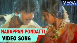 Marappan Pondatti Full Video Song  Vazhkai Chakkaram Tamil Movie  Sathyaraj  Gouthami [upl. by Ecertal]