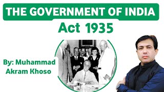 The Government Of India Act 1935  The Act Of 1935  Muhammad Akram [upl. by Ahsaeyt]