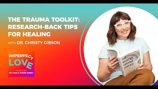 The Trauma Toolkit ResearchBack Tips For Healing With Trauma Expert And Physician [upl. by Haral]