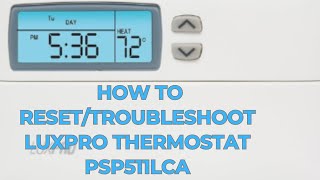 How to ResetTroubleshoot LuxPro Thermostat PSP511LCa [upl. by Yajiv]