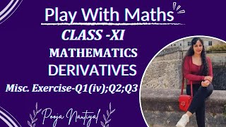 LIMITS amp DERIVATIVES  Class 11 MISC EXERCISEQ1iv Q2Q3  NCERT  CHAPTER 12  Play With Maths [upl. by Acirehs917]