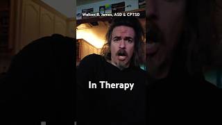 In Therapy  Walton B James ASD amp CPTSD WaltonBigfootJames autism cptsd shorts short [upl. by Zia614]