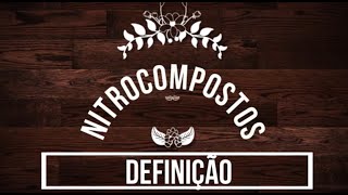 NITROCOMPOSTOS  DEFINIÇÃO [upl. by Slocum]