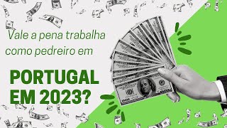 Quanto ganha um pedreiro em portugal em 2023 [upl. by Petronella486]