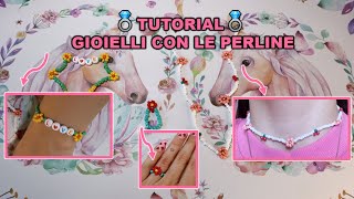 COME FARE I GIOIELLI CON LE PERLINE  TUTORIAL  anelli braccialetti e collane [upl. by Lenuahs]