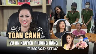 Toàn cảnh vụ án Nguyễn Phương Hằng trước ngày xét xử Phía sau những livestream đình đám [upl. by Nylidnam]