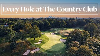 Every Hole at The Country Club  Golf Digest [upl. by Groark]