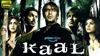 Kaal Full Movie 2005 HD 1080p Facts  Ajay Devgan John Abraham Vivek Lara Dutta Review amp Facts [upl. by Lucrece104]