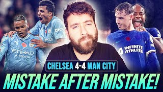 MISTAKE AFTER MISTAKE CHELSEA 44 MAN CITY  MATCH REACTION [upl. by Susanna]