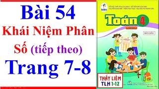 Toán Lớp 4 Bài 54  Khái Niệm Phân Số Tiếp Theo  Trang 7  8  Cánh Diều  Tập 2 [upl. by Nnhoj]