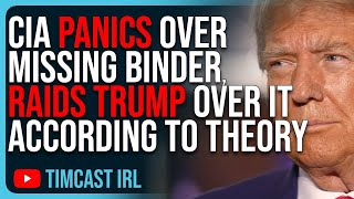 CIA PANICS Over Missing Binder RAIDS Trump Over It According To New Theory [upl. by Annawot877]