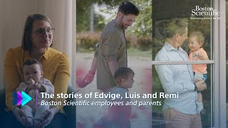 The stories of Edvige Luis and Remi Boston Scientific employees and parents [upl. by Paxton595]