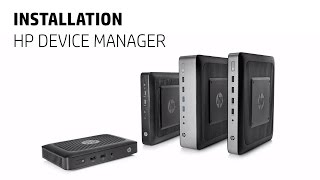 Installation HP Device Manager  Client léger [upl. by Merritt924]