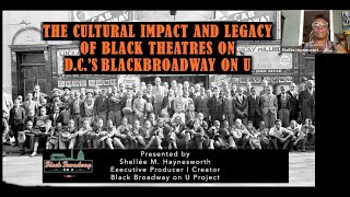 The Cultural Impact amp Legacy of Black Theatres on DC’s Black Broadway on U with Shellée Haynesworth [upl. by Janerich]