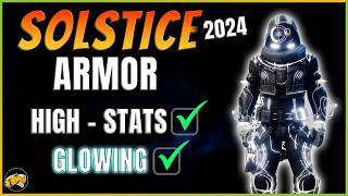 Destiny 2  Solstice Guide  UPDATED  Armor Glows  HIGH START ARMOR [upl. by Mafalda642]