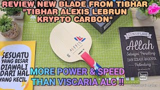 REVIEW TIBHAR ALEXIS LEBRUN KRYPTO CARBON BLADE  NEW BLADE FROM TIBHAR  VISCARIA KILLER [upl. by Minette]