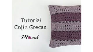 Tutorial Cojín Grecas tejido a crochetganchillo paso a paso Súper fácil y lindo Moadknits [upl. by Isidoro]