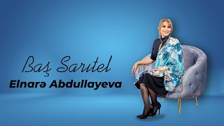 Elnare Abdullayeva  Baş Sarıtel [upl. by Acisse]