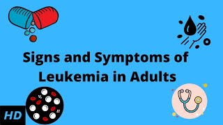 Signs and Symptoms of Leukemia in Adults [upl. by Converse]