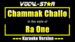 Chammak Challo Karaoke  Ra One Karaoke Version [upl. by Crandell]