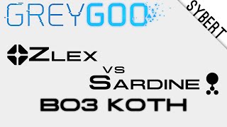 ZlexH vs SardineG  Bo3 KotH  Grey Goo [upl. by Acinorrev516]