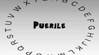 How to Say or Pronounce Puerile [upl. by Ysabel208]