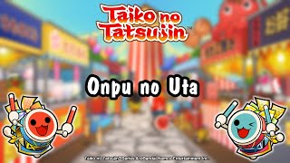 Taiko no Tatsujin  Onpu no Uta [upl. by Oigufer]