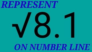 Represent √81 on number line  Pavan Education [upl. by Lila]