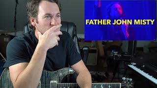 Guitar Teacher REACTS FATHER JOHN MISTY quotNothing Good Ever Happens At The Goddamn Thirsty Crowquot [upl. by Alet]