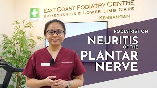 Neuritis of the Plantar Nerve  Senior Podiatrist Ari Tria East Coast Podiatry [upl. by Leyes]