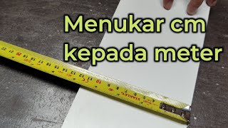 Menukar cm kepada m pada pita ukur [upl. by Wilterdink]