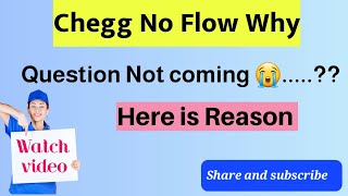 Chegg Question flow is low what is reason  When we got flow  Is Chegg studown soon watch video [upl. by Evander]