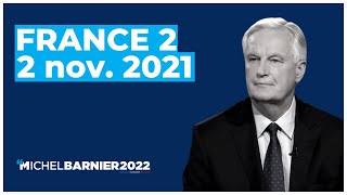 Michel Barnier  Passage intégral du 20h22 de France 2 02112021 [upl. by Jayson120]