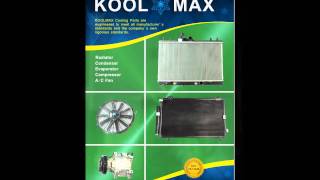 KOOLMAX RADIATORCONDENSEREVAPORATORAC COMPRESSORKOOLMAX COOLING [upl. by Rafter]