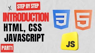 Introduction to HTML CSS JavaScript  Step by Step Guide [upl. by Netsirk]