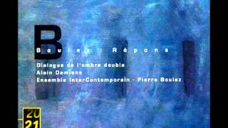 Boulez Répons  Introduction  Pierre Boulez Ensemble Intercontemporain 1996 DG [upl. by Ynnam542]