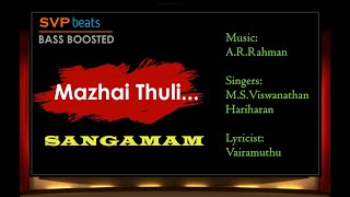 Mazhai Thuli  Sangamam  ARRahman  🎼 High Quality Beats 🎧 BASS BOOSTED  SVP Beats  Vairamuthu [upl. by Hoagland]