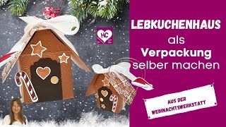 Lebkuchenhauszauberhafte Verpackung basteln für Weihnachten [upl. by Loredana]