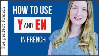 How to use Y and EN in French  French pronouns  French grammar [upl. by Cris]