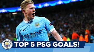 Top 5 Goals vs PSG  Riyad Mahrez Kevin De Bruyne Fernandinho [upl. by Oman523]