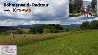 Böhmerwald Radtour in die herrliche Stadt Krumau [upl. by Eleik347]