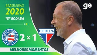 BAHIA 2 X 1 FORTALEZA  MELHORES MOMENTOS  18ª RODADA BRASILEIRÃO 2020  geglobo [upl. by Eedissac597]